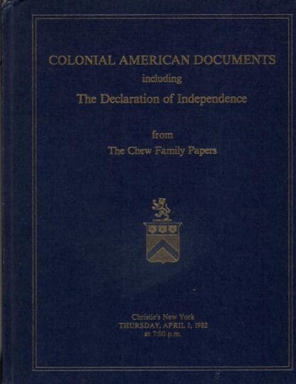 Colonial American Documents including The Declaration of Independence from the Chew Family Papers.:Christie's