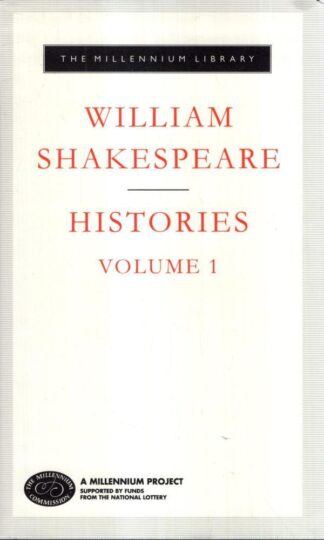 Histories Volume 1 : William Shakespeare