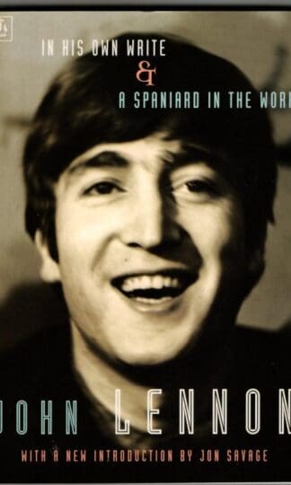 In His Own Write & A Spaniard in the Works : John Lennon