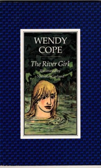 The River Girl : Wendy Cope