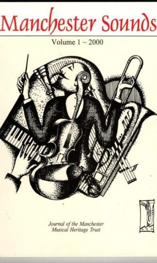 Manchester Sounds: Journal of the Manchester Musical Heritage Trust, Volume 1 : Rosemary Williamson (Editors) David Fallows