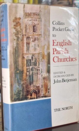 Collins Pocket Guide to English Parish Churches: The North : John Betjeman (ed.)
