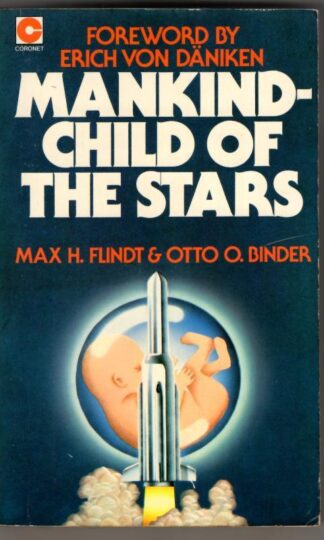 Mankind, Child of the Stars : Max H. Flindt and Otto O. Binder