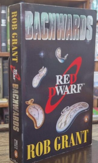 Backwards: A Red Dwarf Novel : Rob Grant