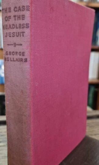 The Case of the Headless Jesuit : George Bellairs