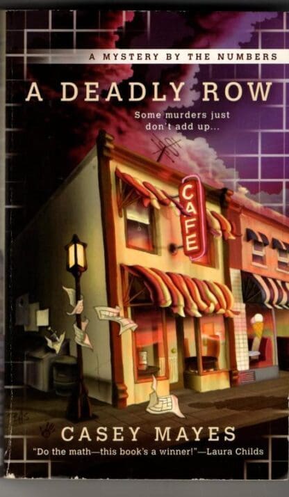 A Deadly Row (Mystery By The Numbers) : Casey Mayes