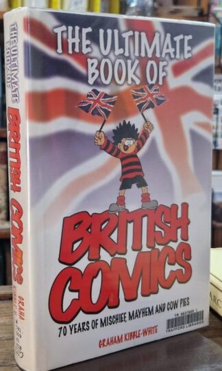 The Ultimate Book of British Comics : Graham Kibble-White