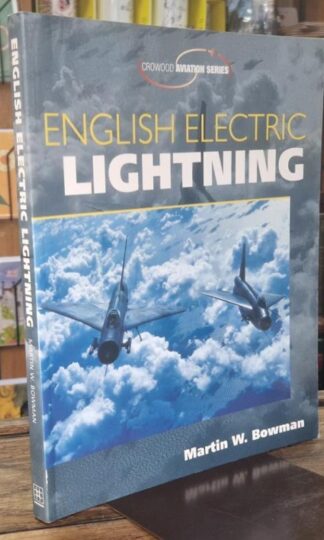 English Electric Lightning : Martin W. Bowman