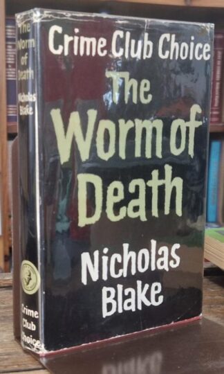 The Worm of Death : Nicholas Blake