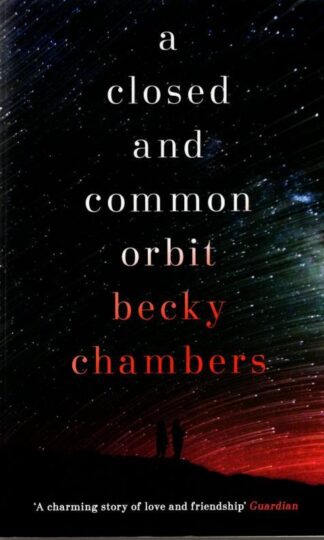 A Closed and Common Orbit : Becky Chambers