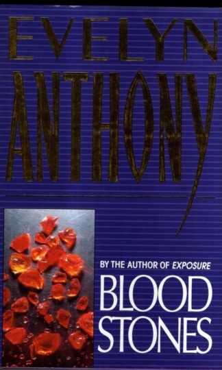 Bloodstones : Evelyn Anthony