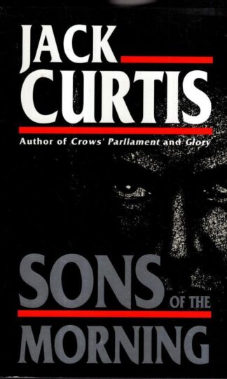 Sons of the Morning : Jack Curtis