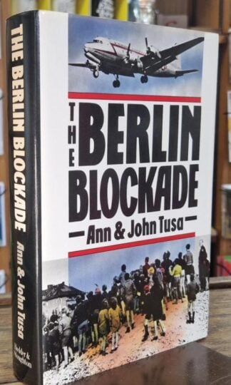 The Berlin Blockade : Ann and John Tusa