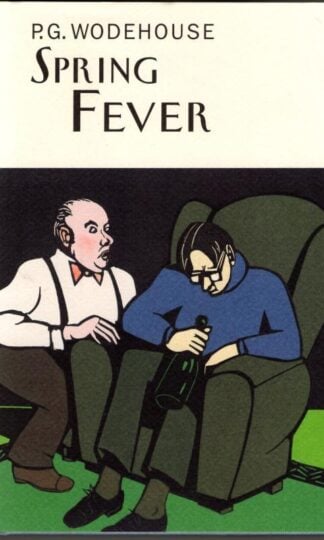 Spring Fever : P.G. Wodehouse