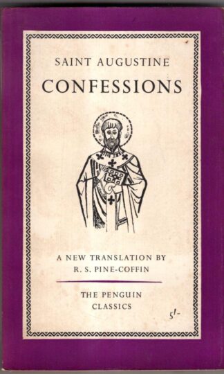 Saint Augustine: Confessions : R. S. Pine-Coffin