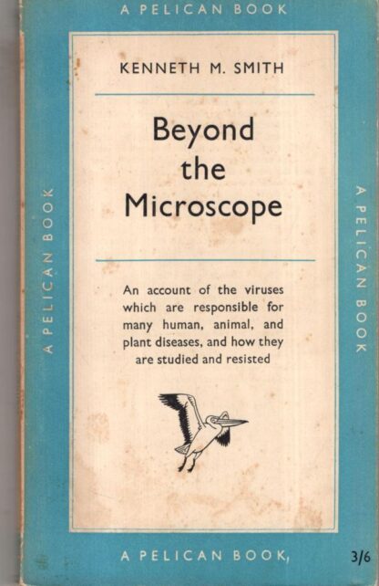 Beyond the Microscope : Kenneth M. Smith