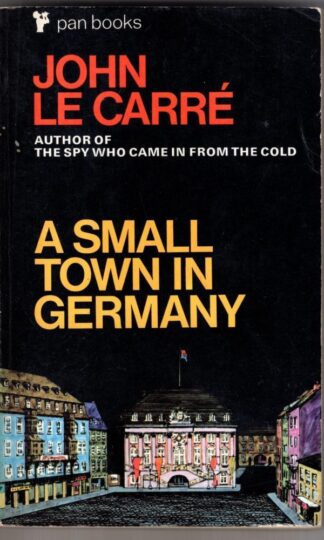 A Small Town in Germany : John le Carre