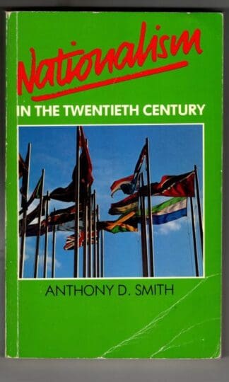 Nationalism Twentieth Century : Anthony D. Smith