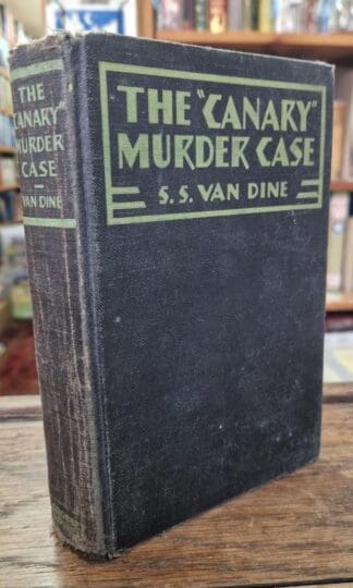 The Canary Murder Case : S. S. Van Dine