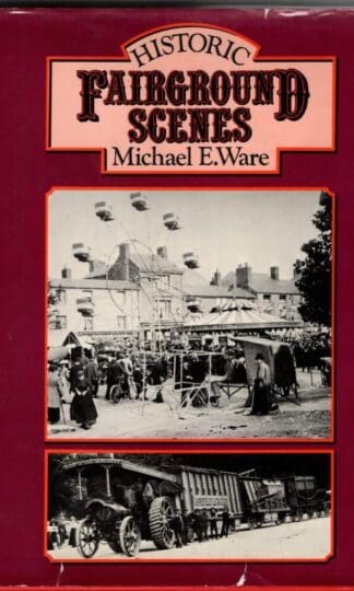 Historic Fairground Scenes : Michael E. Ware