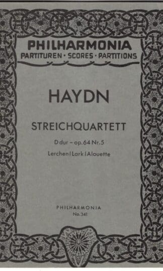 Streichquartett : D dur - op.64 Nr.5 Philharmonia No.341:HAYDN