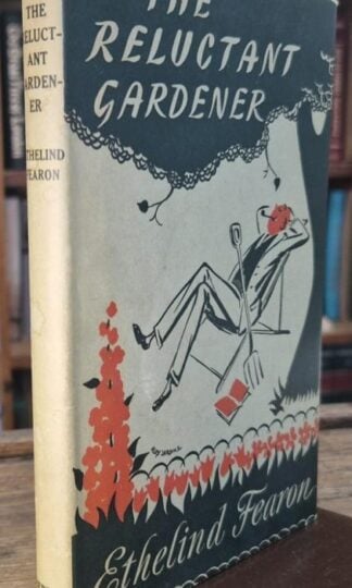 The Reluctant Gardener : Ethelind Fearon