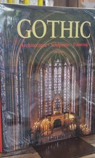 Gothic; Architecture. Sculpture, Painting : Rolf Toman (ed.)