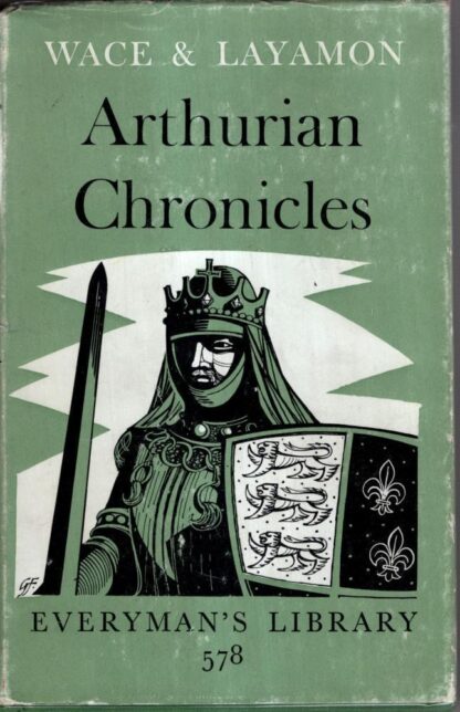 Arthurian Chronicles : Ewace & Layamon