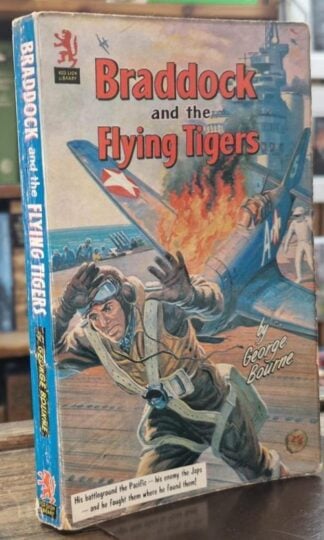 Braddock and the Flying Tigers : George Bourne
