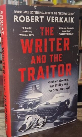 The Writer and the Traitor : Robert Verkaik