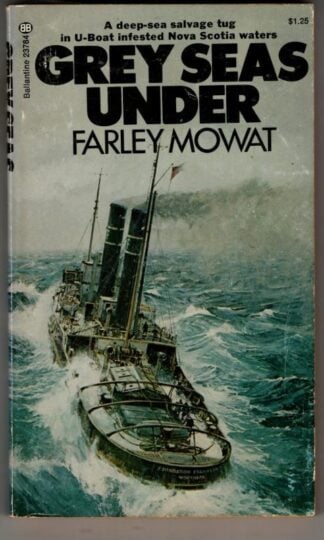 Like Grey Seas Under : Farley Mowat