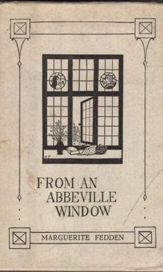 From an Abbeville Window:Marguerite Fedden