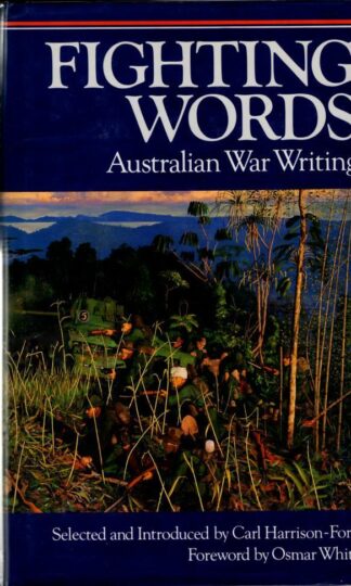 Fighting Words: Australian War Writing : Carl Harrison-Ford