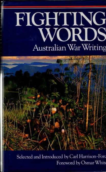 Fighting Words: Australian War Writing : Carl Harrison-Ford