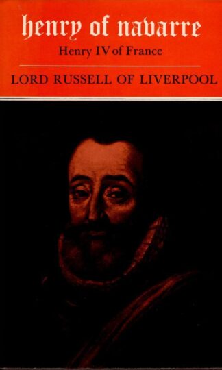 Henry of Navarre : Lord Russell of Liverpoo