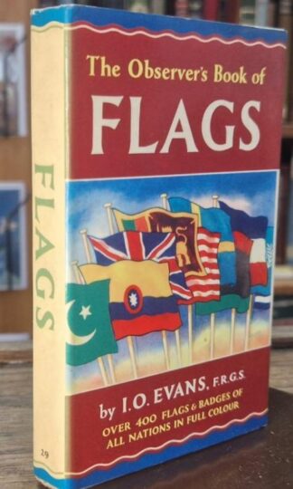 The Observer's Book of Flags : I.O. Evans