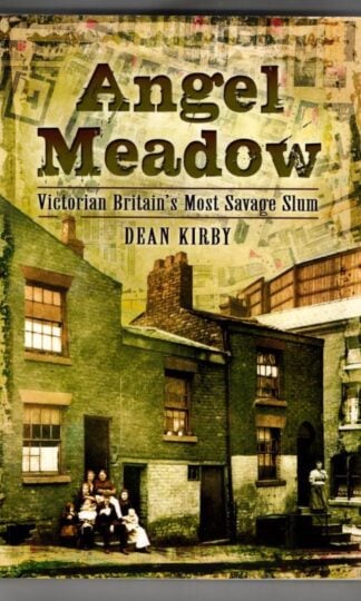 Angel Meadow : Dean Kirby