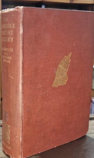 Cambridge Ancient History Vol.III The Assyrian Empire : J.B. Bury;S.A.Cook and F.E. Adcock