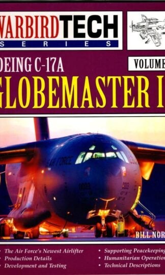 Boeing C-17 Globemaster III: Volume 30 (Warbird tech) : Bill Norton