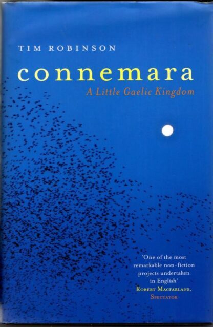Connemara: A Little Gaelic Kingdom : Tim Robinson