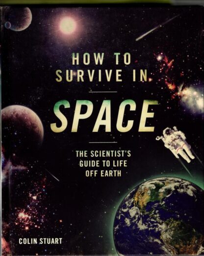 How to Survive in Space : Colin Stuart