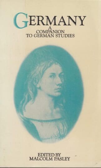 Germany: A Companion to German Studies (Methuen's companions to modern studies):
