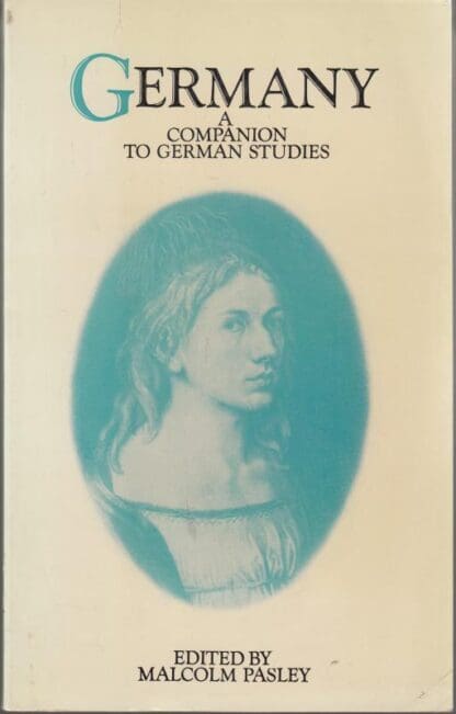 Germany: A Companion to German Studies (Methuen's companions to modern studies):
