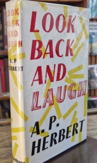Look Back and Laugh (Signed) : A.P. Herbert