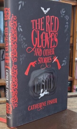 The Red Gloves : Catherine Fisher
