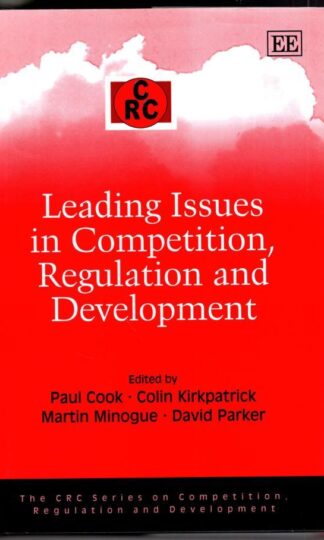 Leading Issues in Competition, Regulation and Development:Colin Kirkpatrick (Editor)