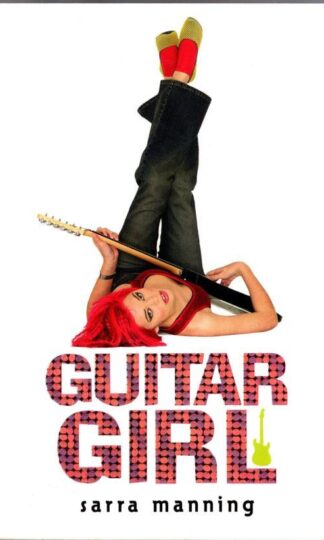 Guitar Girl:Sarra Manning