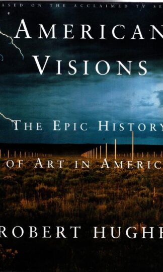 American Visions:Robert Hughes