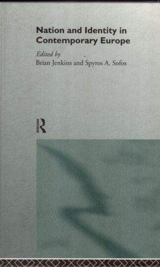 Nation and Identity in Contemporary Europe:Spyros A. Sofos (Editor)