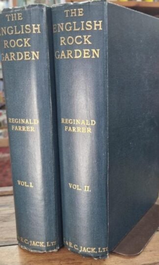 The English Rock-Garden in Two Volumes : Reginald Farrer
